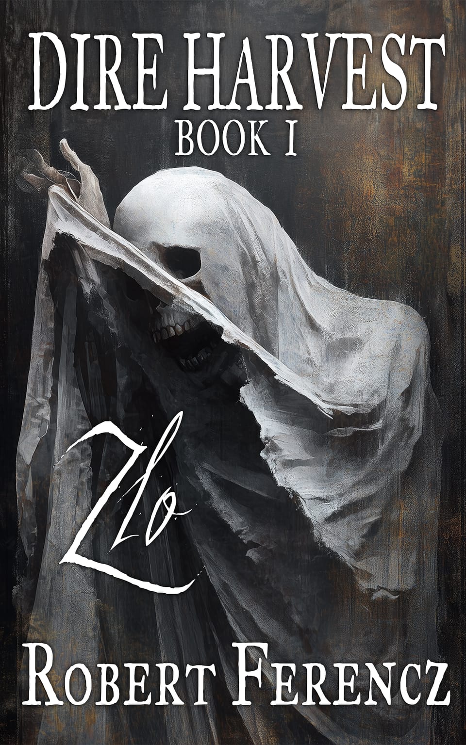 Dire Harvest Book I: Zlo is now available FREE for Chilled Bones Subscribers
