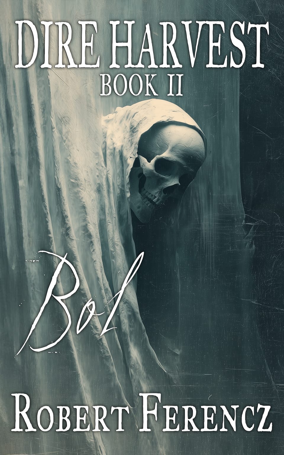 Dire Harvest Book 2 Chapter 9